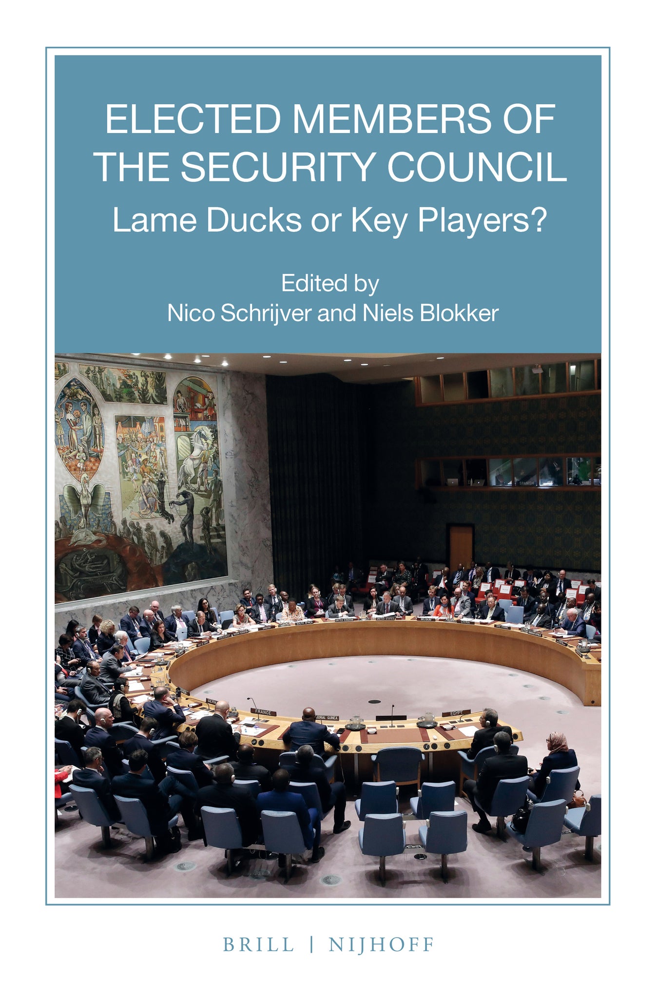 Cover image for Elected Members of the Security Council: Lame Ducks or Key Players? ISBN 9789004425378